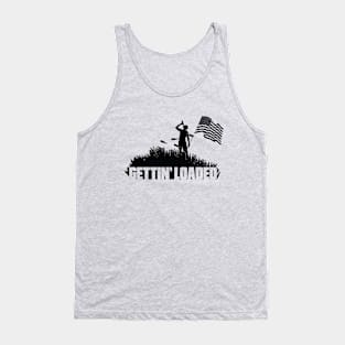 Gettin' Loaded Tank Top